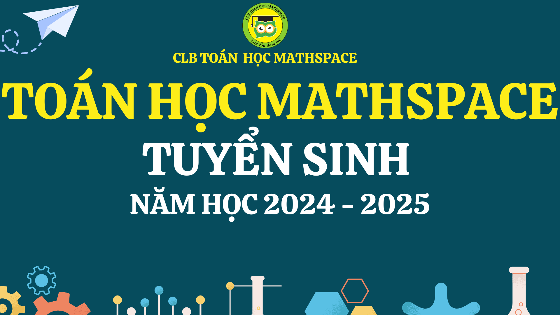 MATHSPACE TUYỂN SINH NĂM HỌC MỚI 2024-2025